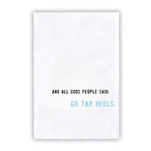 Load image into Gallery viewer, Collegiate Tea Towel &quot;AND ALL GODS PEOPLE SAID: TAR HEALS
