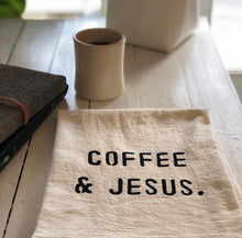 Load image into Gallery viewer, Tea Towel &quot;COFFEE AND JESUS&quot;
