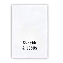 Load image into Gallery viewer, Tea Towel &quot;COFFEE AND JESUS&quot;
