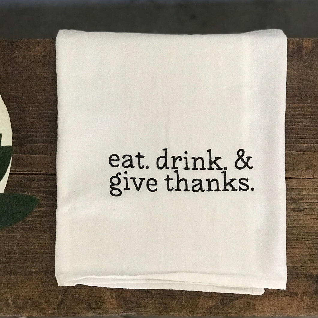 eat. drink. and give thanks