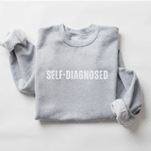 Load image into Gallery viewer, SELF-DIAGNOSED SWEATSHIRT
