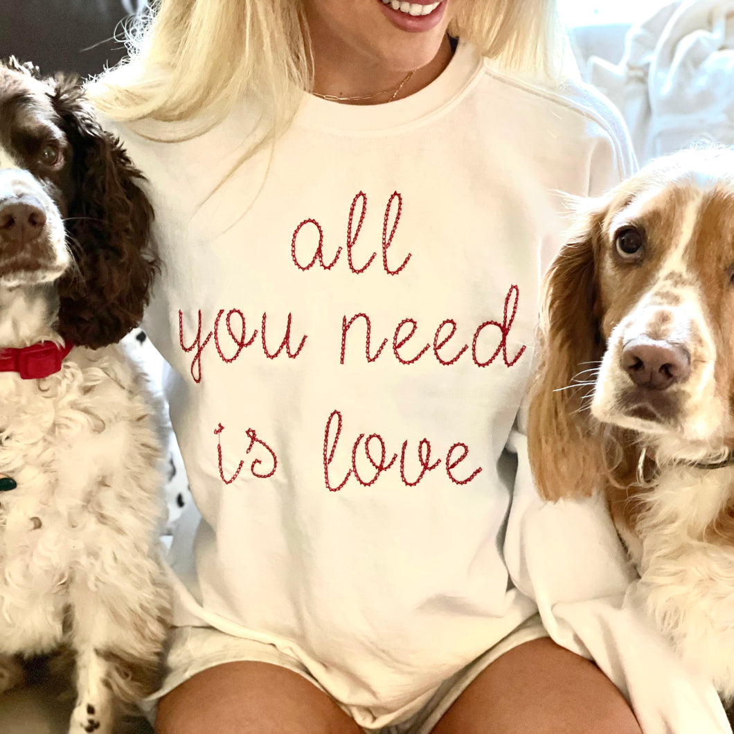 ALL YOU NEED - SWEATSHIRT