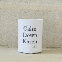 Load image into Gallery viewer, Calm Down Karen - Candle
