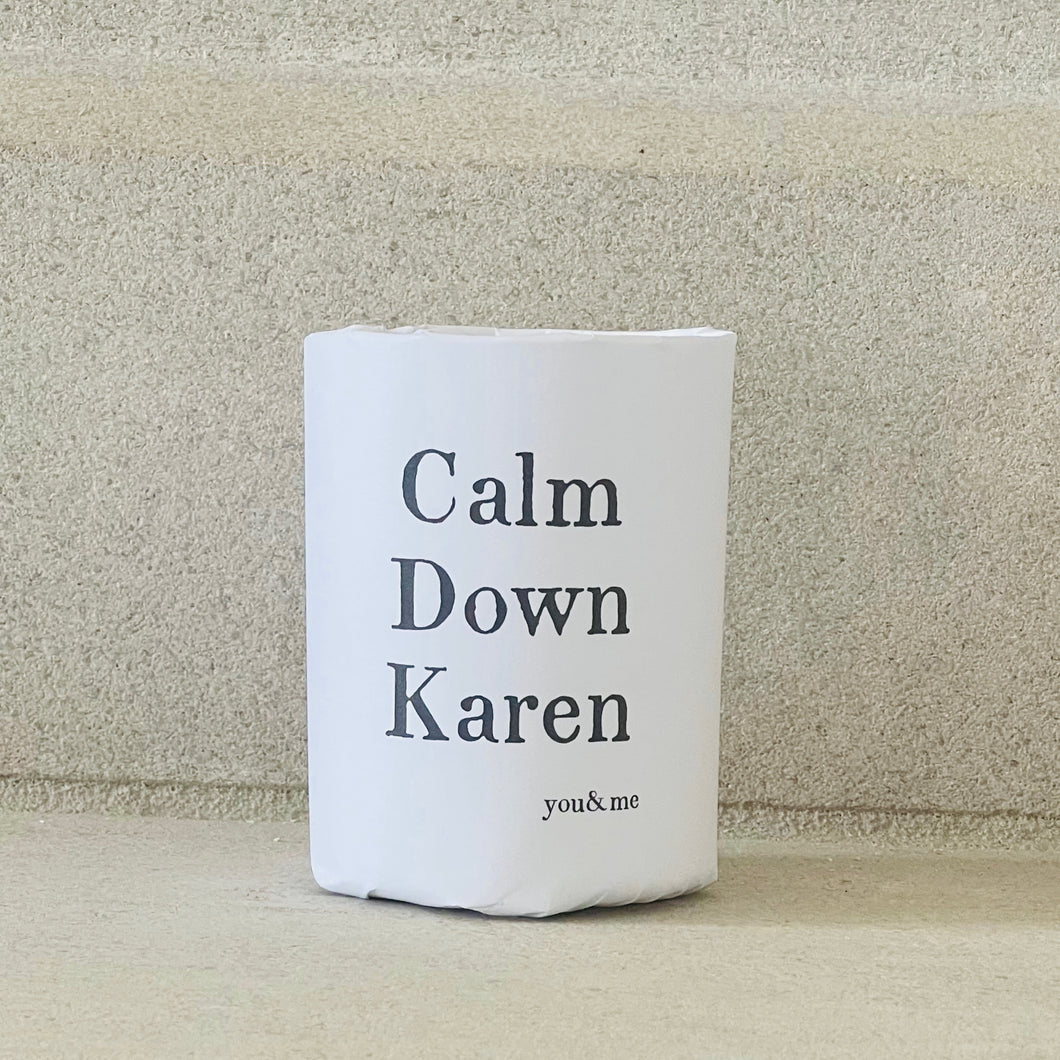 Calm Down Karen - Candle